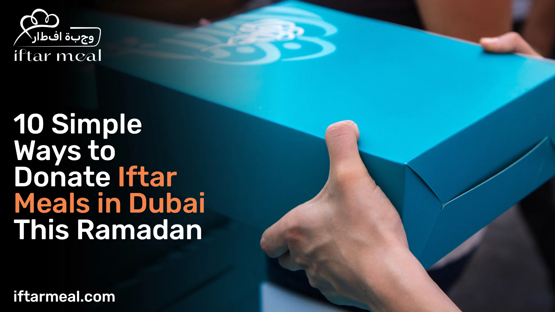 how to donate iftar dubai, ramadan iftar donation ideas, charity iftar boxes uae,