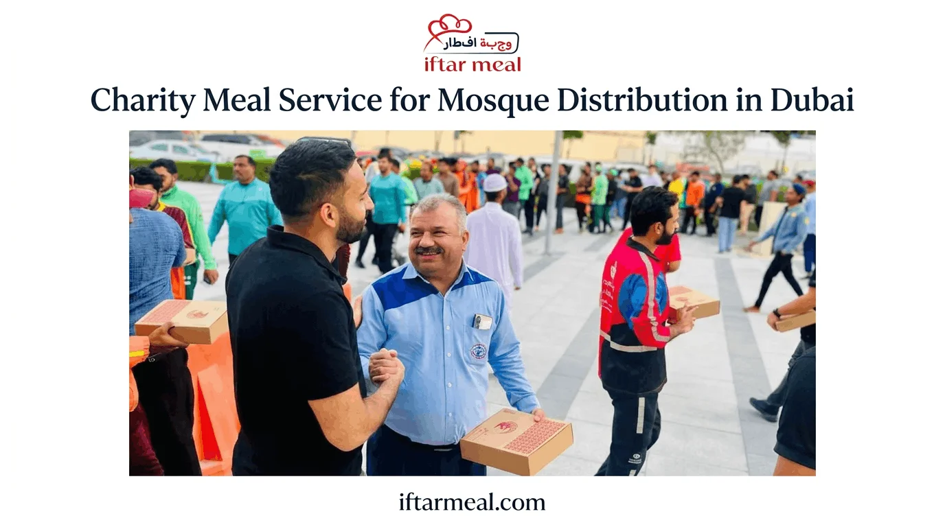 iftar near me | biryani box | meal charity dubai | food donation uae