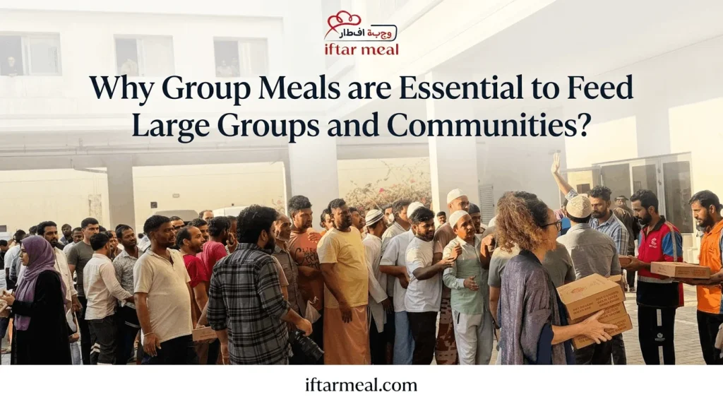 iftar packages | cheap group meals for staff dubai | charity meal box
